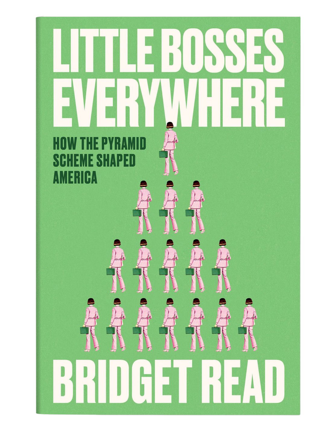 Little Bosses Everywhere: How the Pyramid Scheme Shaped America
